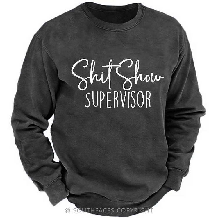 Shit Show Supervisor Print Men's Sweatshirt