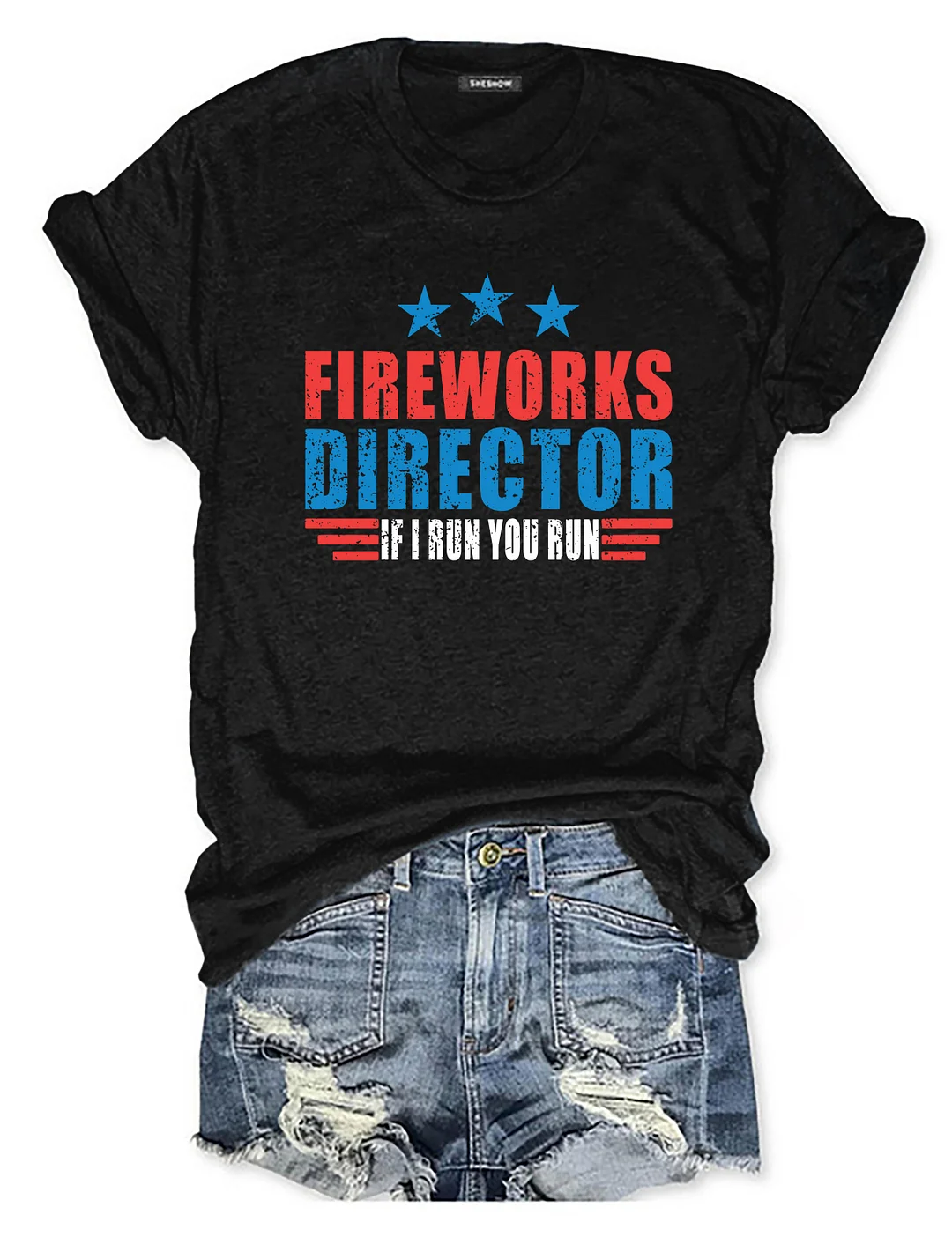 Fireworks Director If I Run You Run T-shirt