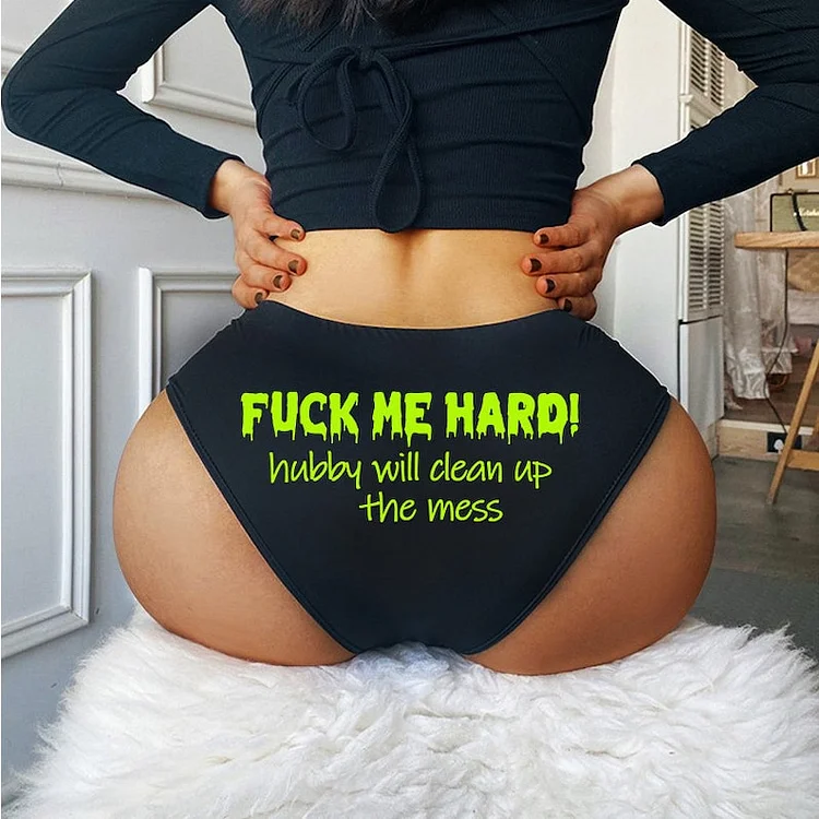 Teecade Teecade Fuck Me Hard Hubby Will Clean Up the Mess Panties
