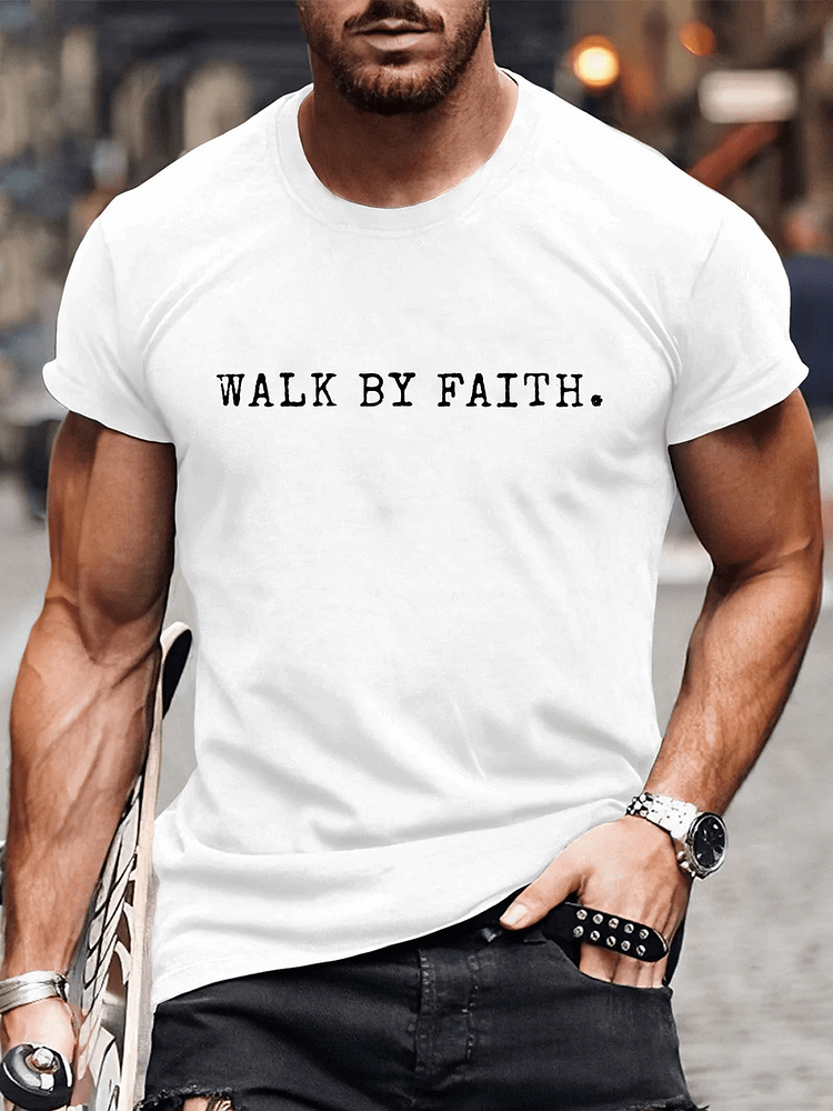 Walk By Faith Men's T-shirt