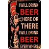 I will drink beer - Metal Tin Signs(8*12Inch/12*16Inch) - Bar