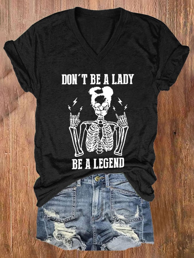 Women'S Don'T Be A Lady Be A Legend Print Short Sleeve Casual T-Shirt