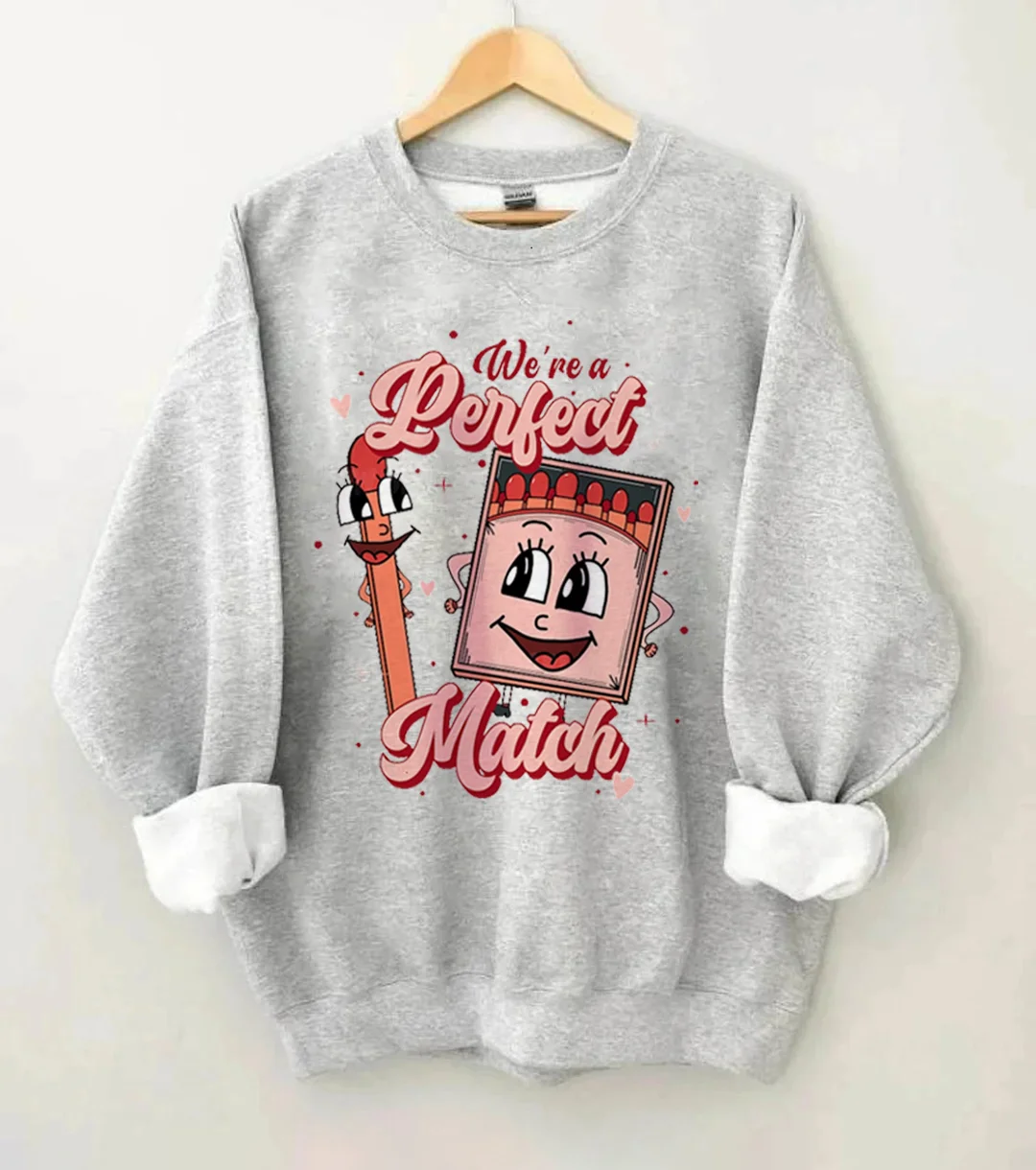 We're A Perfect Match Valentine’s Day Sweatshirt