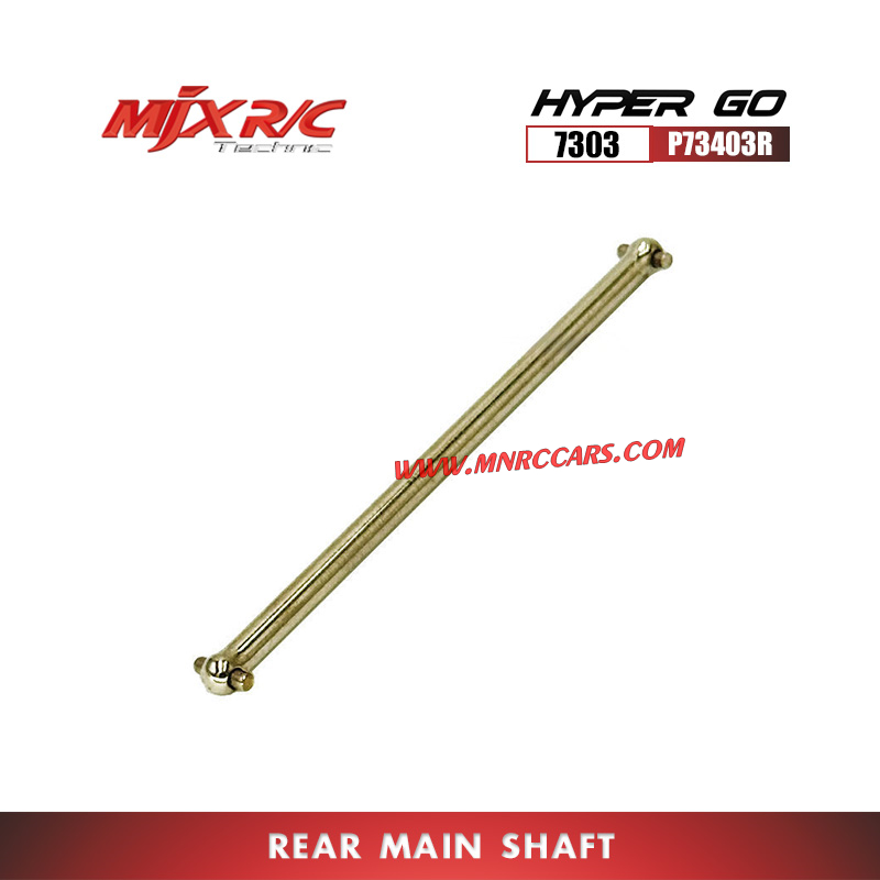 MJX Hyper Go 7303 Spare Parts Rear Main Shaft P73403R