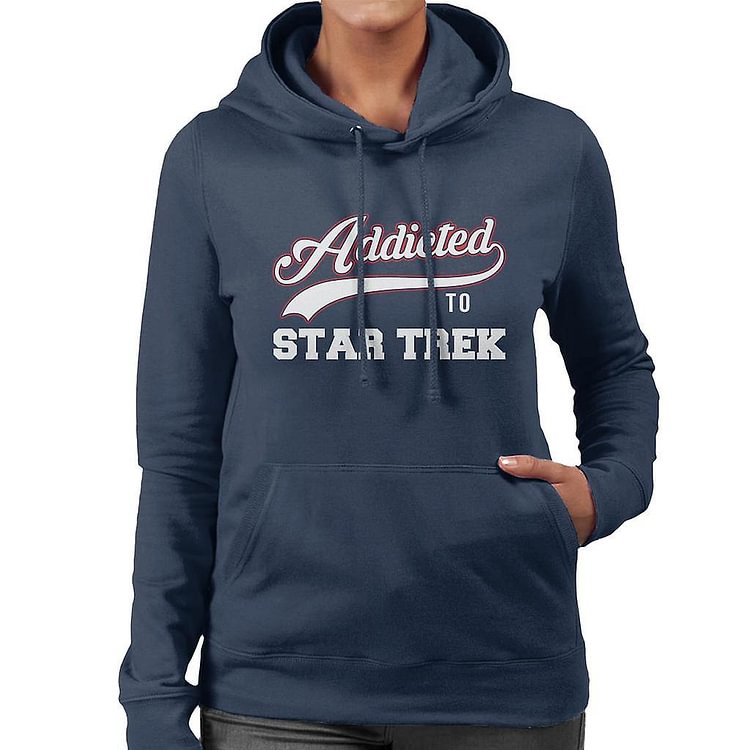 Addicted To Star Trek Baseball Font Women's Hooded Sweatshirt