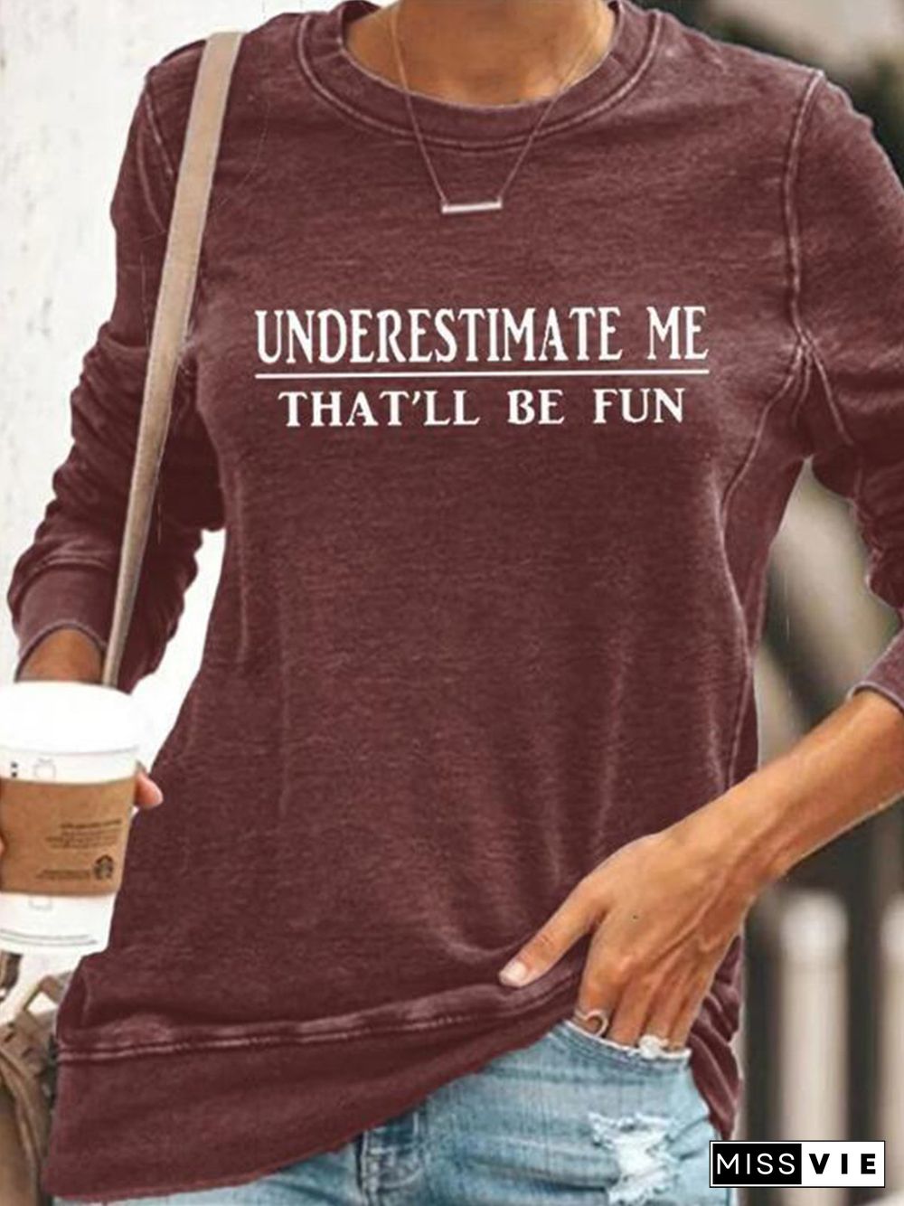 "Underestimate Me That'll Be Fun" Long Sleeves Tops