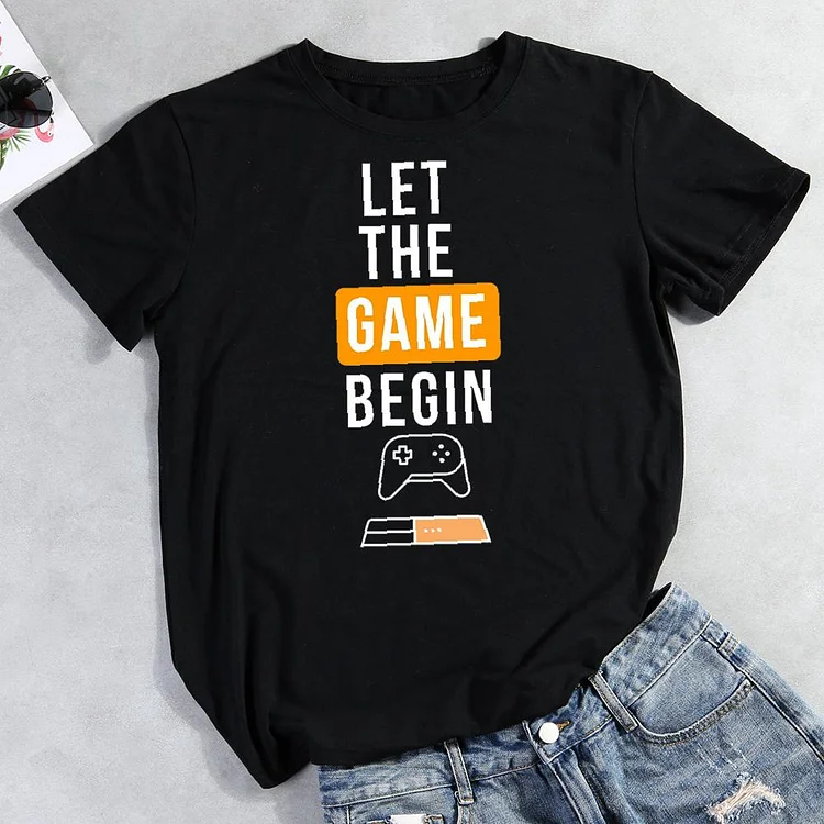 Let the game begin Round Neck T-shirt