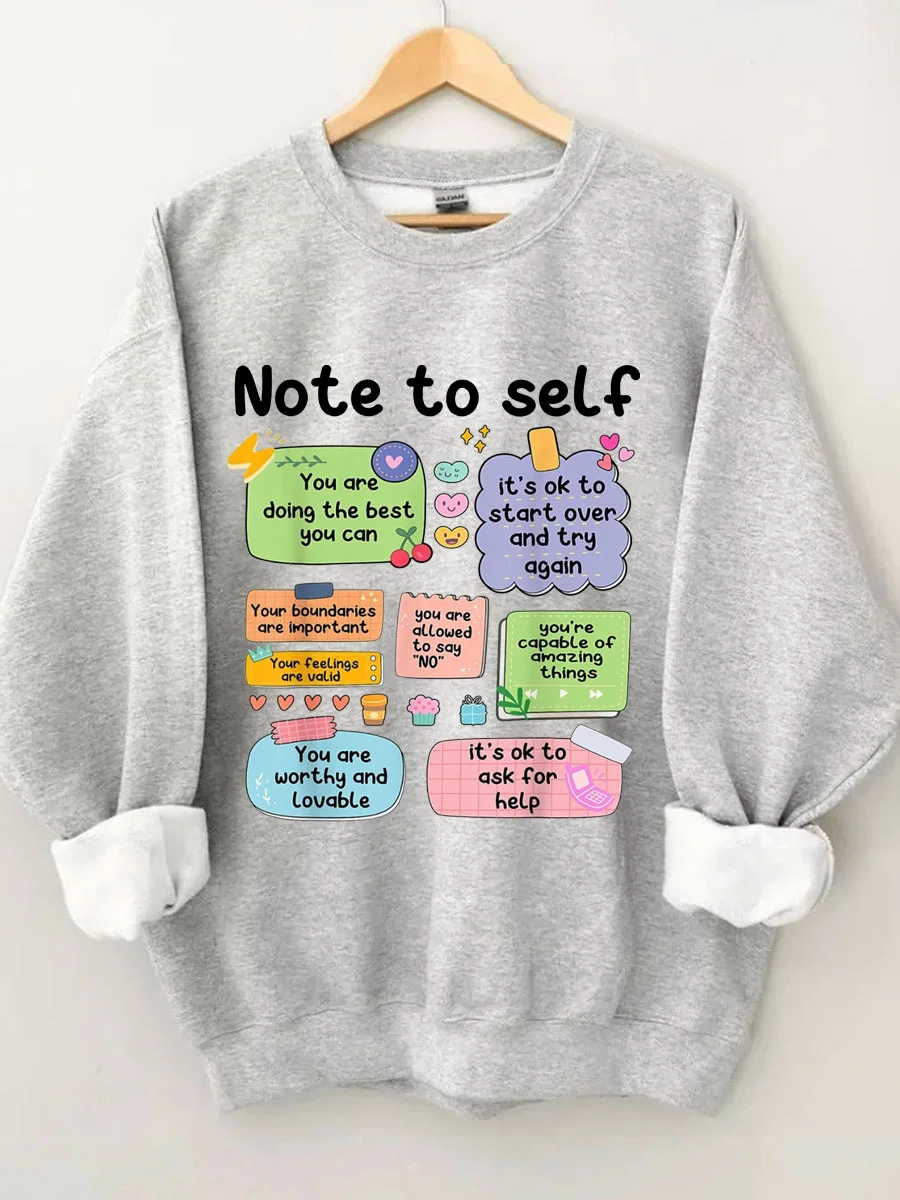 Note To Self Sweatshirt