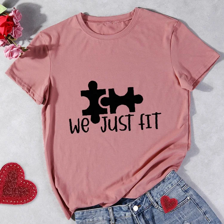 We Just Fit  Round Neck T-shirt-Annaletters