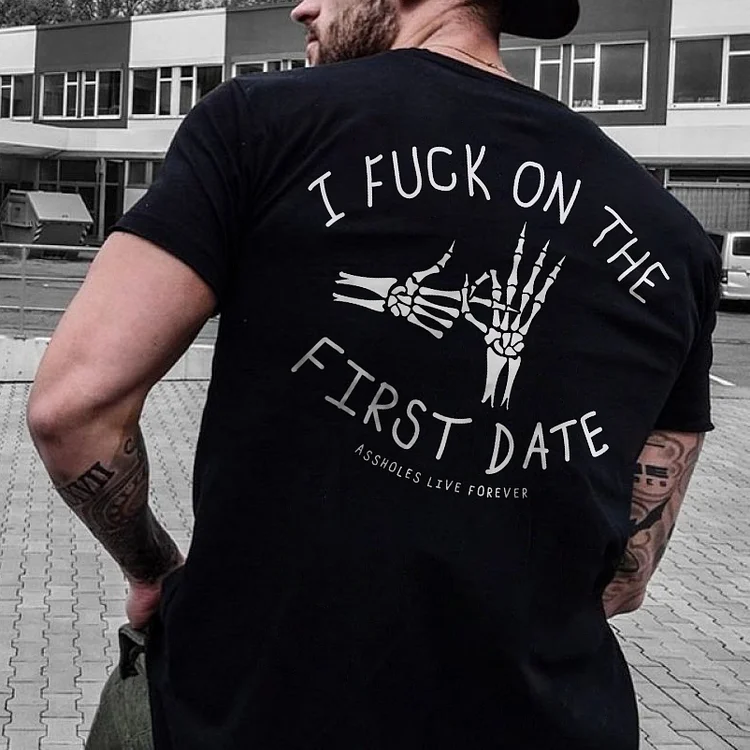 I Fxck On The First Date T-shirt