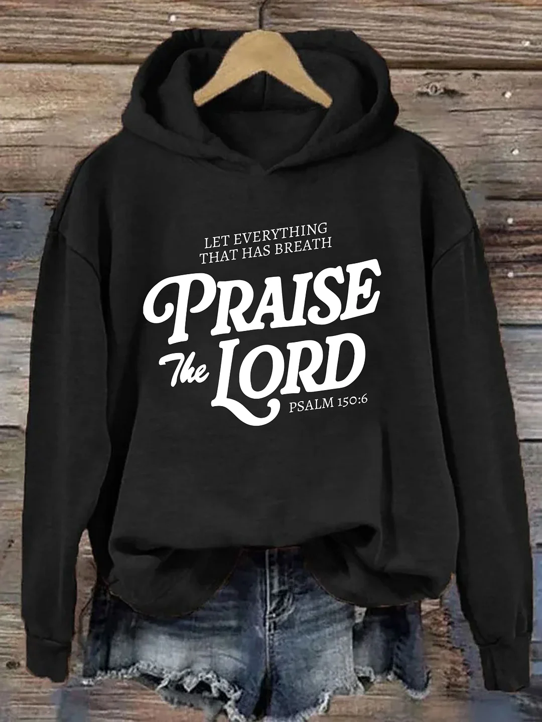 Praise The Lord Gift for Her Hoodie
