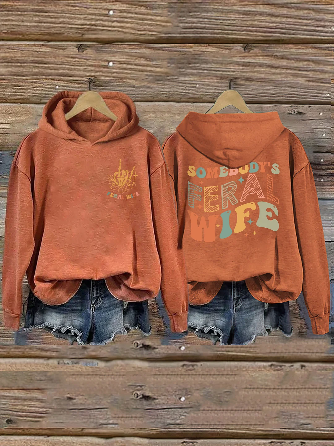 Somebody&rsquo;s Feral Wife Hoodie