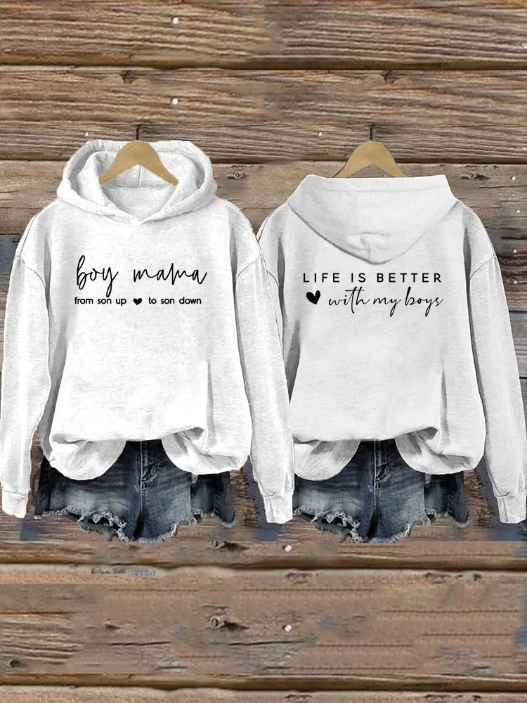 Boy Mama From Son Up to Son Down, Life is Better With My Boys Hoodie