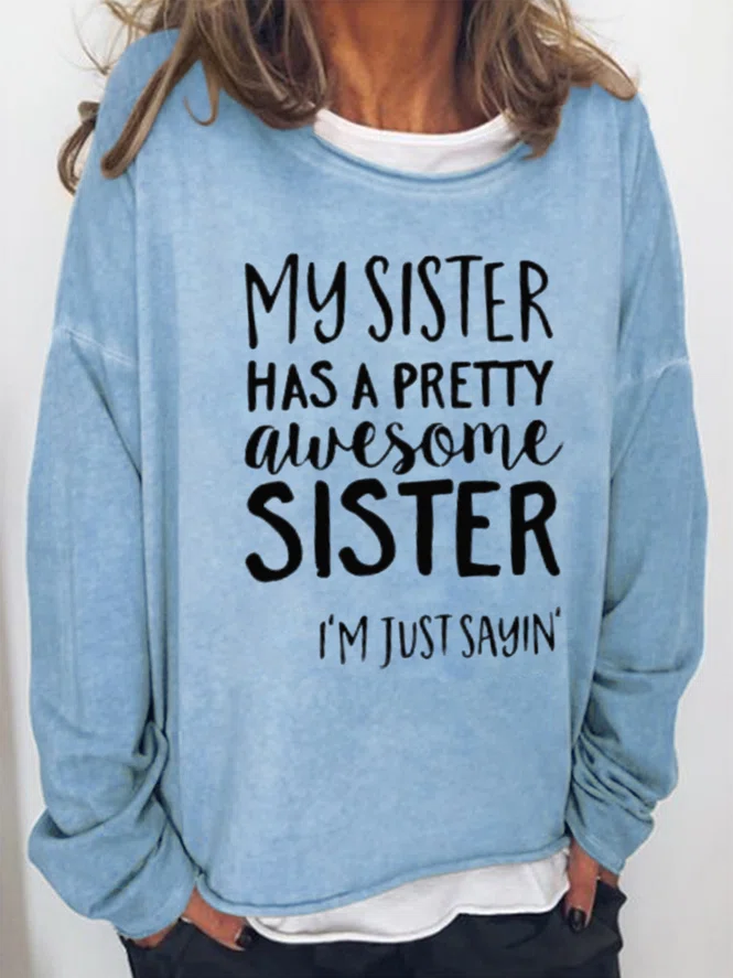 My Sister Has A Pretty Awesome Sister Printed Women's T-shirt