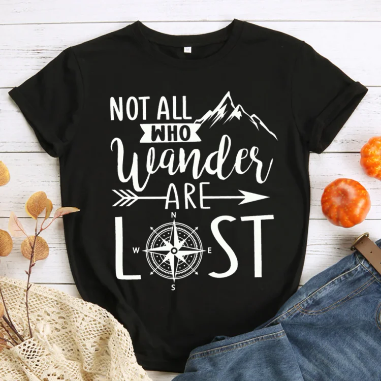 PSL-Not all who wander are lost T-Shirt Tee -00833