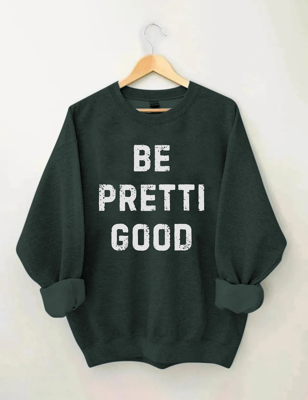 Be Pretti Good Anti ICE Sweatshirt