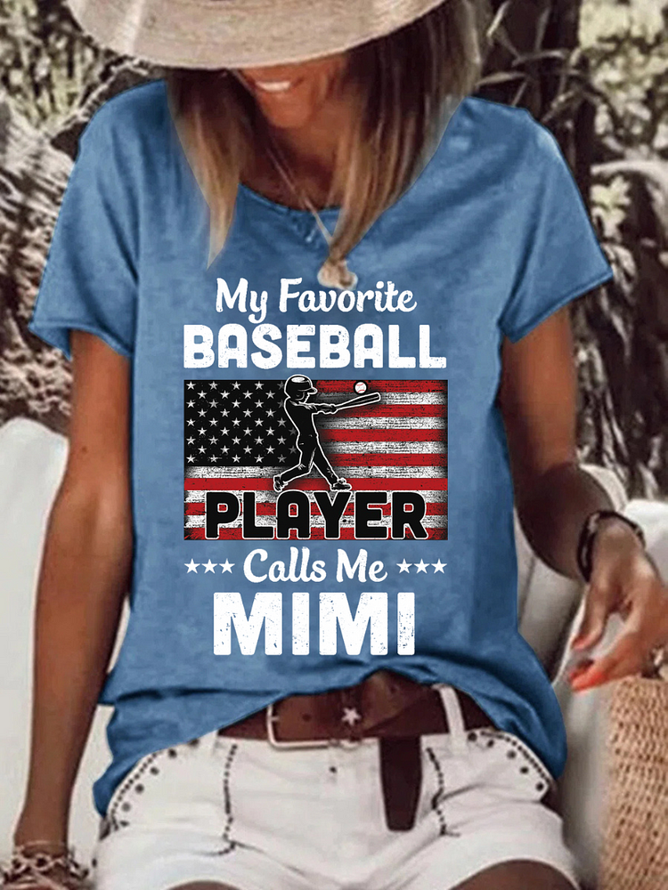 AL™ My Favorite Baseball Player Calls Me MiMi T-shirt Raw Hem Tee-xn0516-2-Annaletters