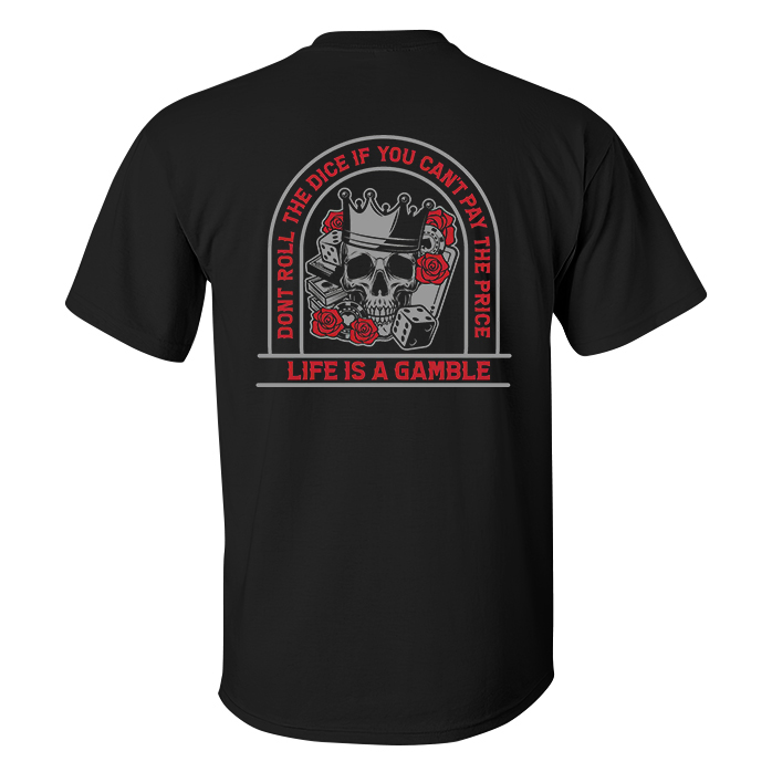 Don't Roll The Dice If You Can't Pay Price T-shirts - Livereid