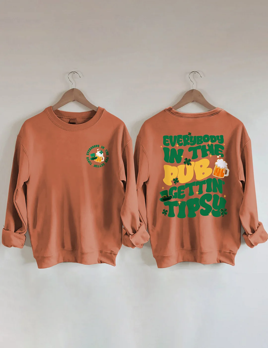 Everybody In The Pub Gettin' Tipsy Sweatshirt