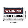Warning Beer Fridge - Metal Tin Signs(8*12Inch/12*16Inch) - Bar