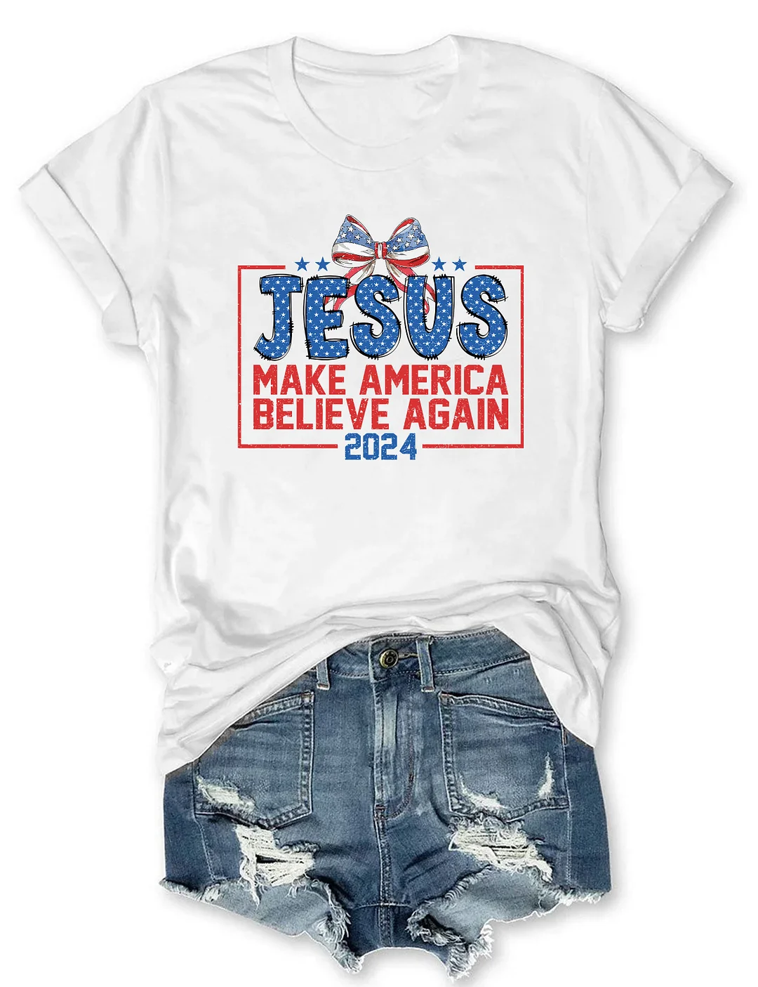 Jesus 2024 Make America Believe Again T-shirt