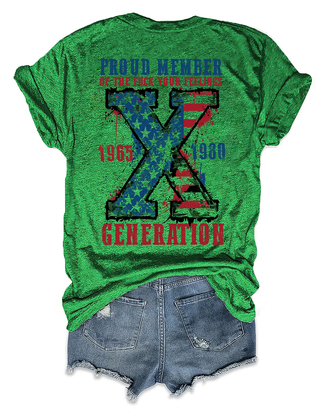 Proud Member Of The Fuck Your Feelings Generation X T-shirt