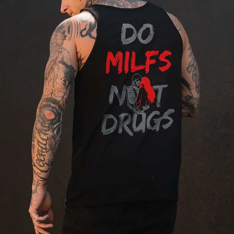 Do Milfs Not Drugs Vest