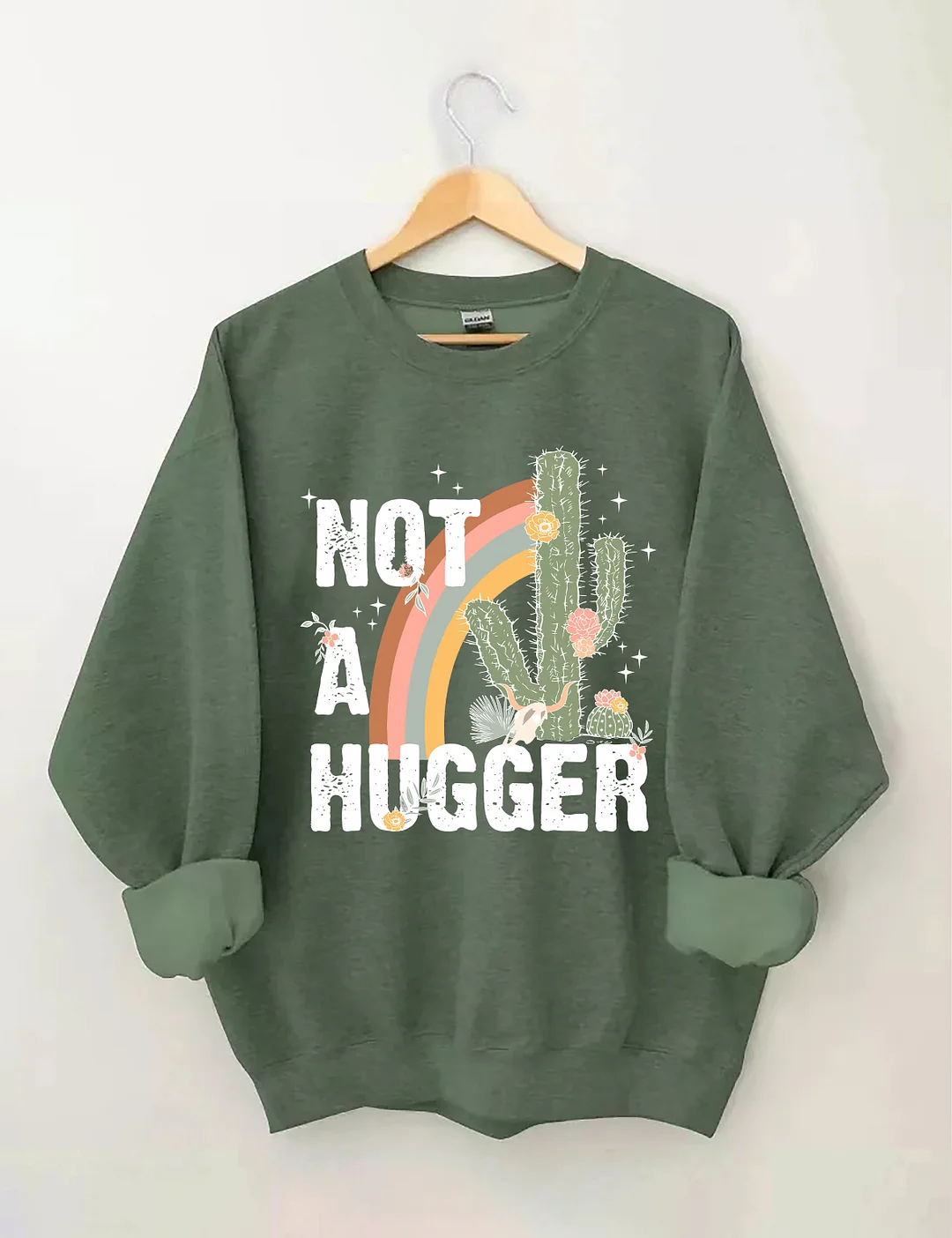 Not A Hugger Sweatshirt