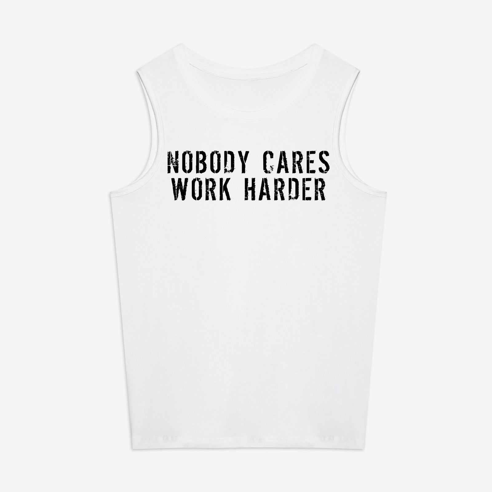 Nobody Cares Work Harder Printed Women's Vest