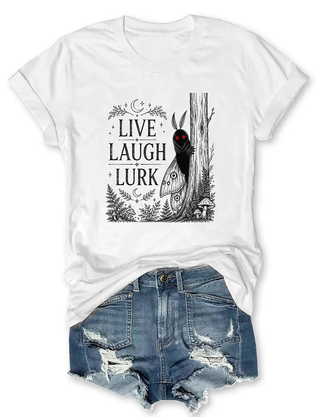 Live Laugh Lurk Mothman T-shirt