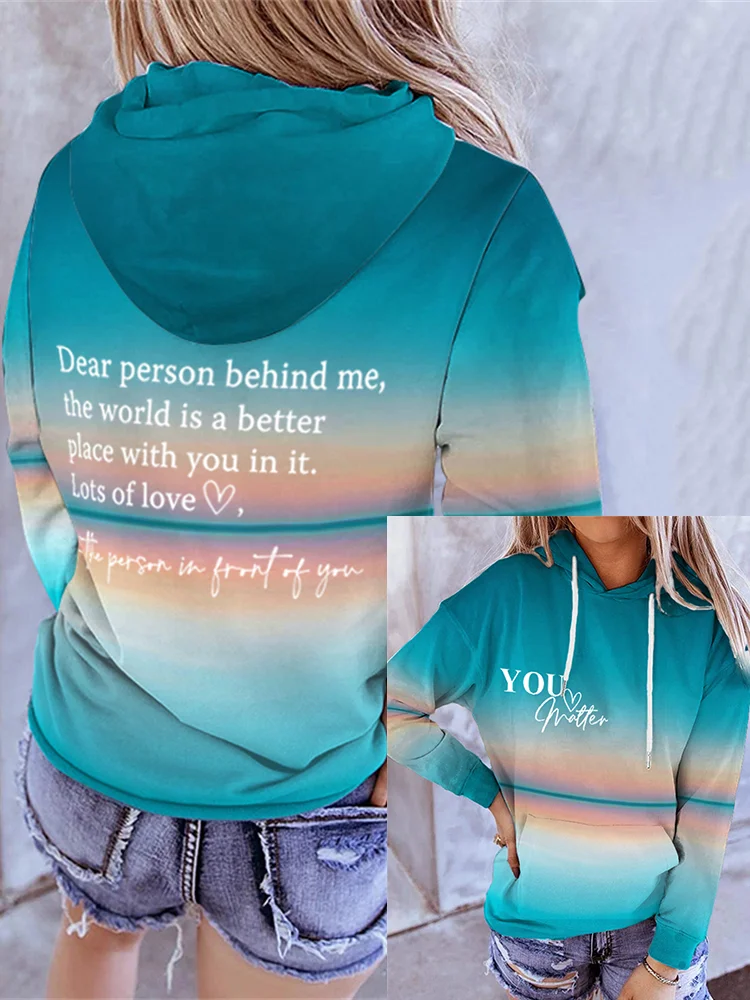 Dear Person Behind Me You Matter Reflection Gradient Hoodie