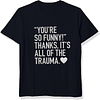 You're So Funny Printed Men's Short Sleeves T-Shirt