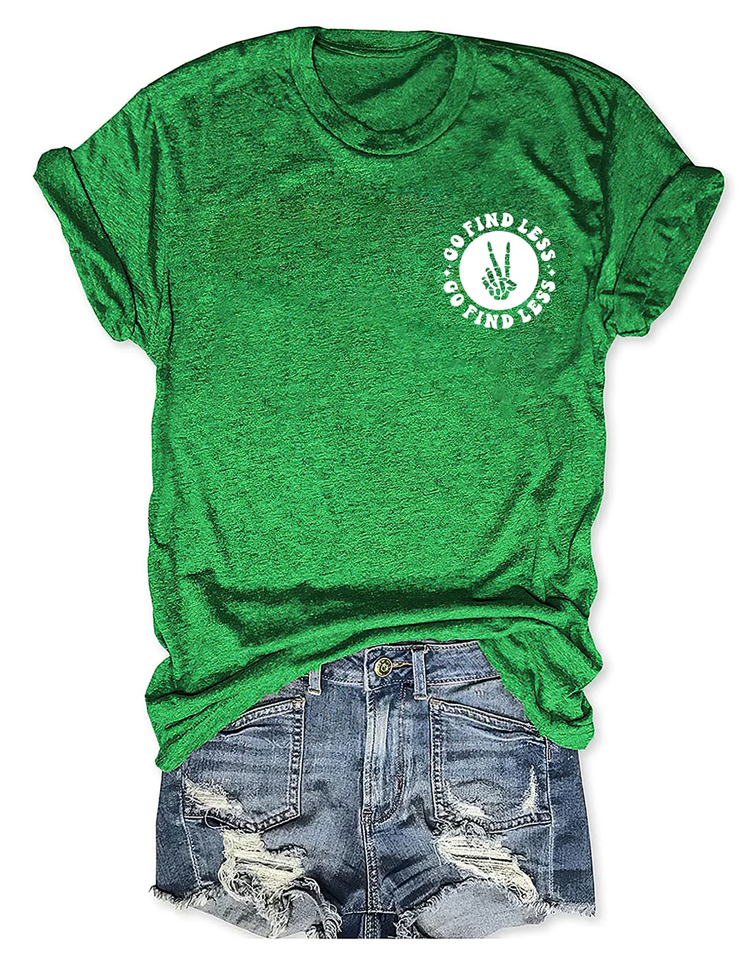  If I'm Too Much Then Go Find Less T-shirt