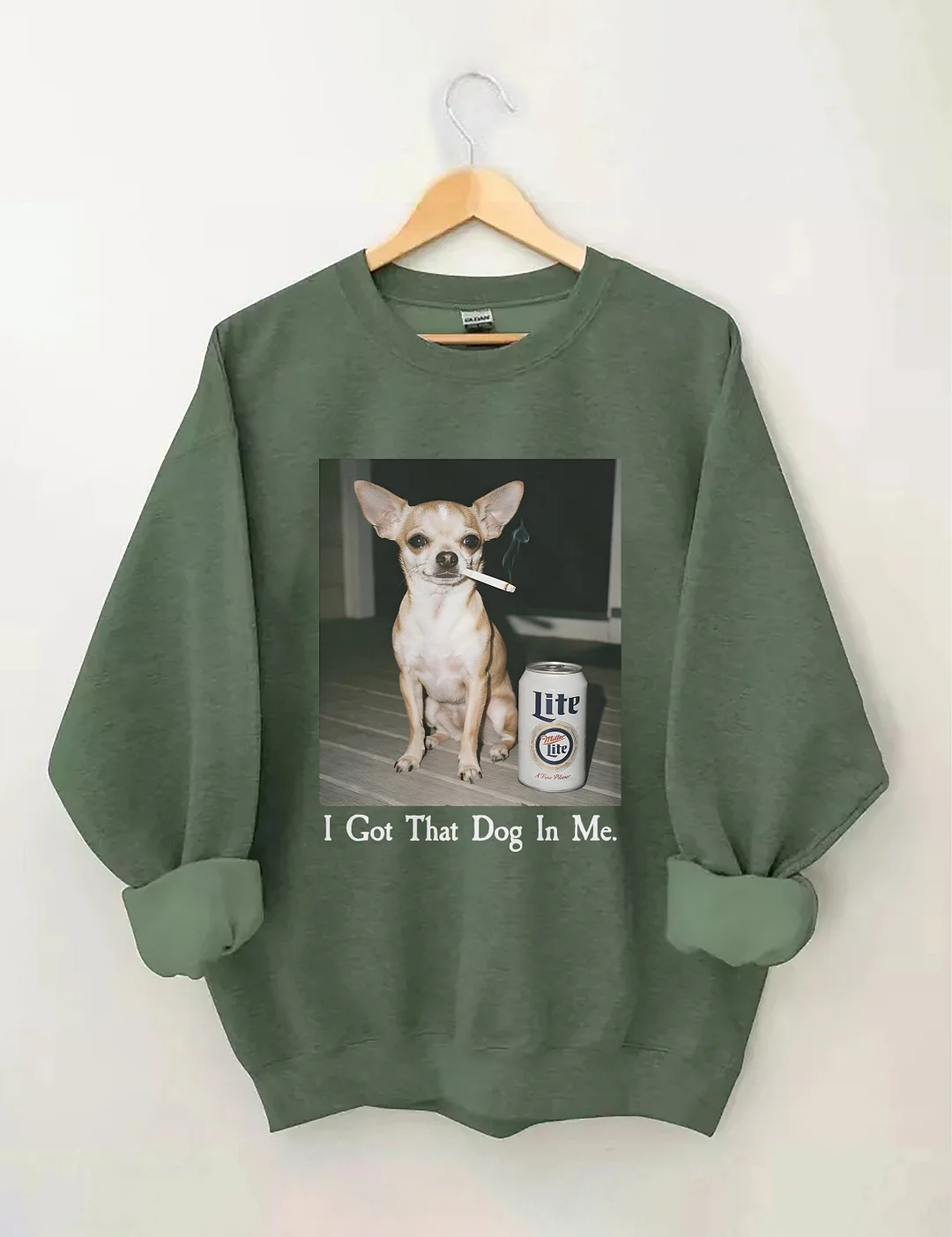 I Got That Dog In Me Sweatshirt