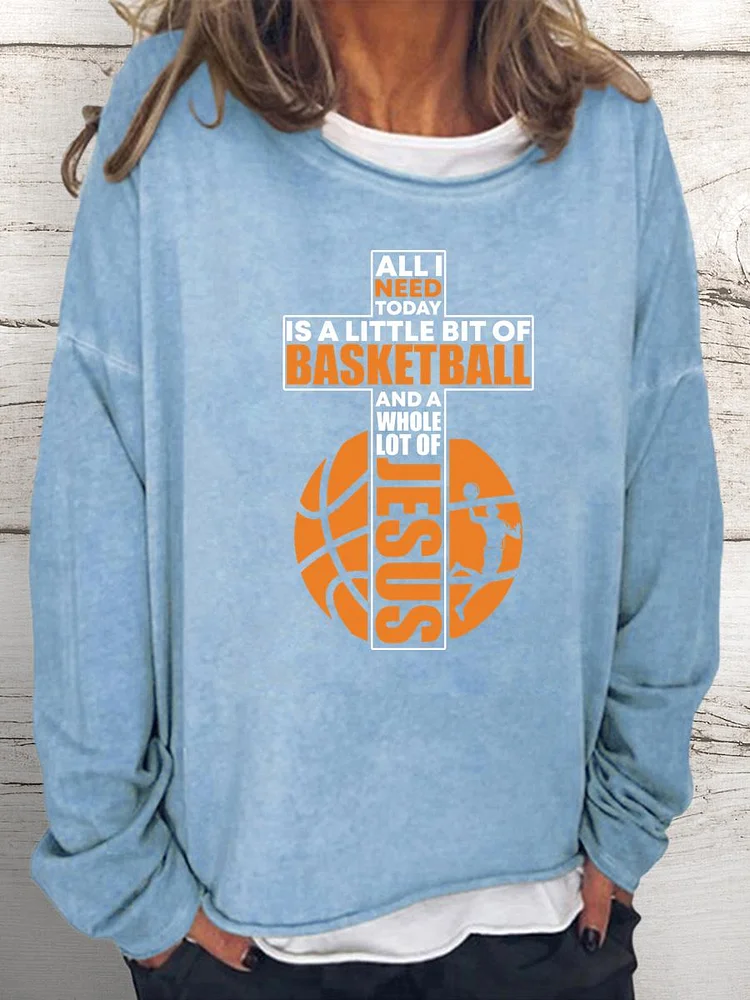 All I Need Is Basketball Women Loose Sweatshirt-Annaletters
