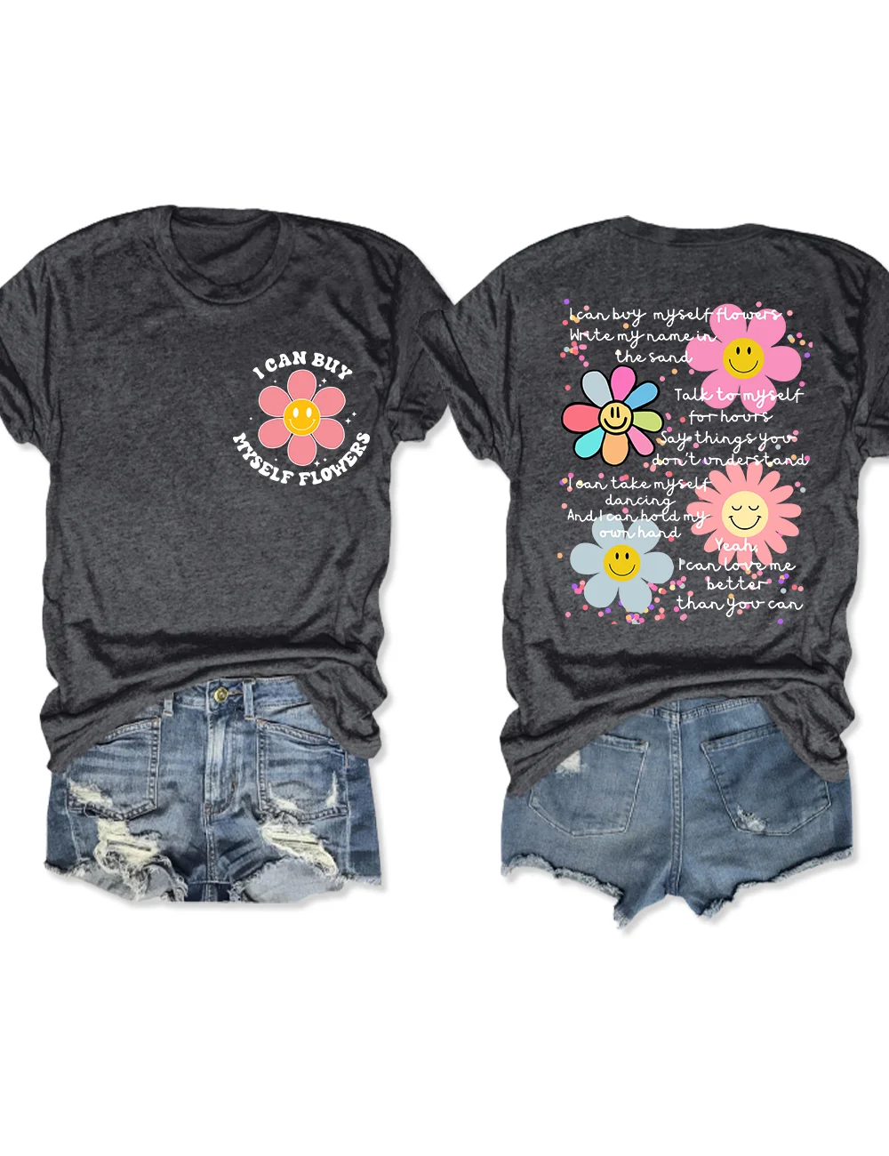 I Can Buy Myself Flowers T-Shirt