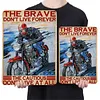 The Brave Don't Live Forever - Vintage Metal Signs - 20*30cm/30*40cm