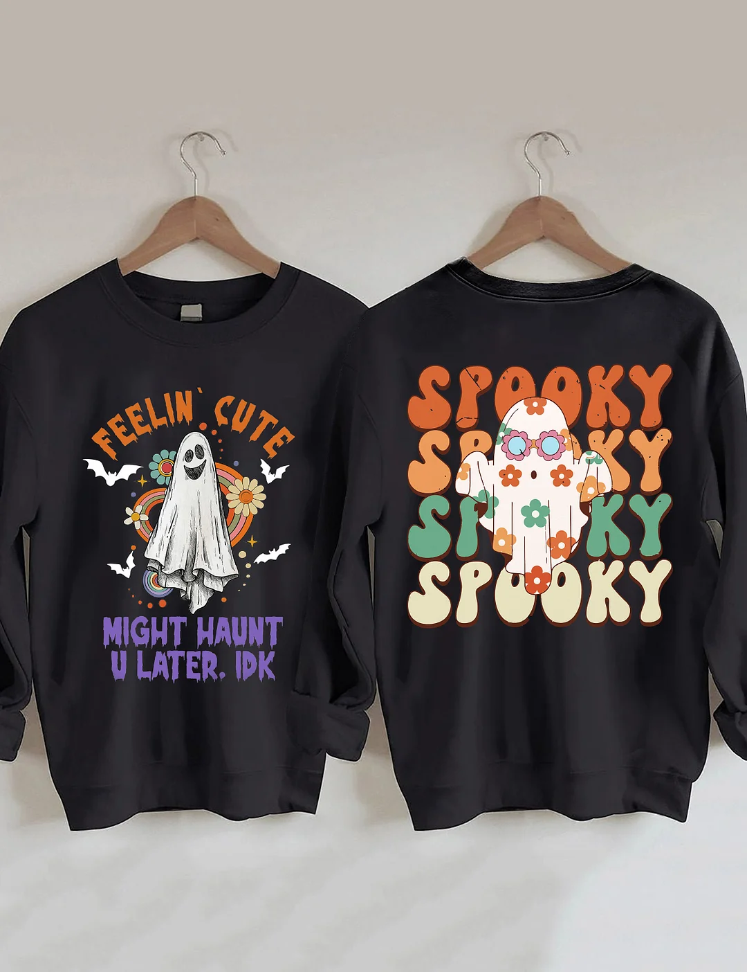 Feelin Cute Might Haunt U Later Sweatshirt