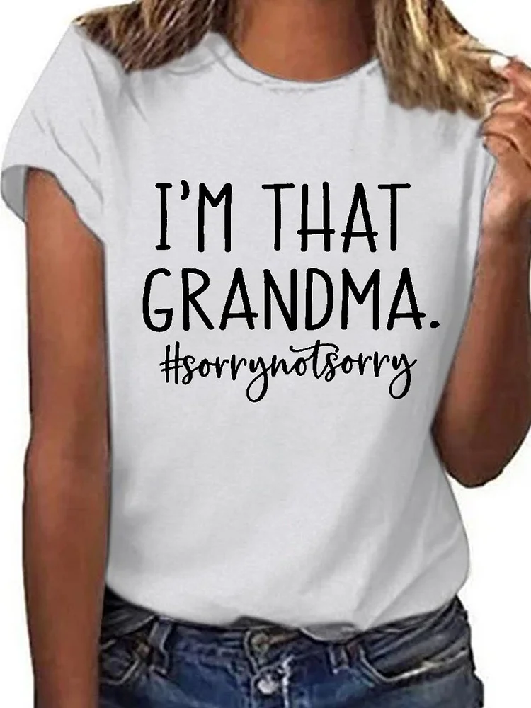 Bestdealfriday I'm That Grandma Sorry Not Sorry Tee
