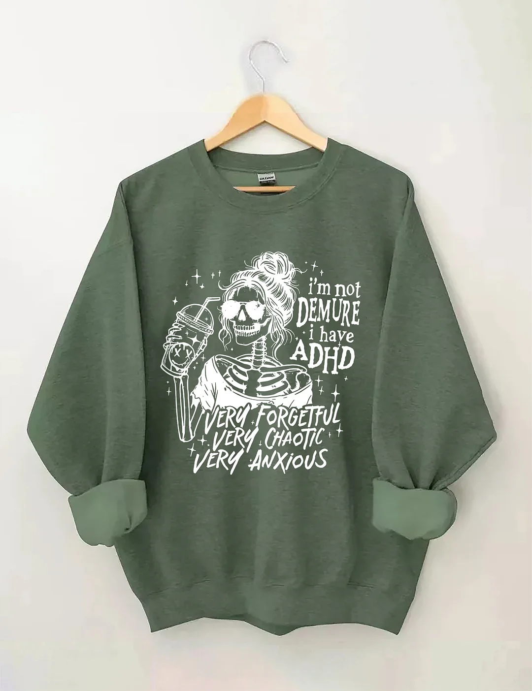 I&rsquo;M Not Demure I Have ADHD Sweatshirt