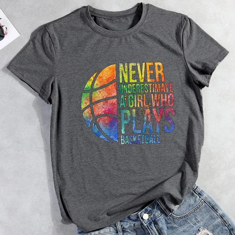 AL™ Never underestimate a Girl who plays Basketball  T-Shirt-00925-Annaletters