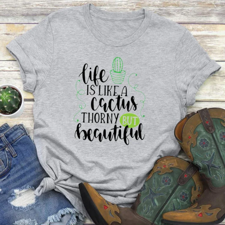 PSL-Nature Lover-Life Is Like A Cactus  T-shirt Tee -02600