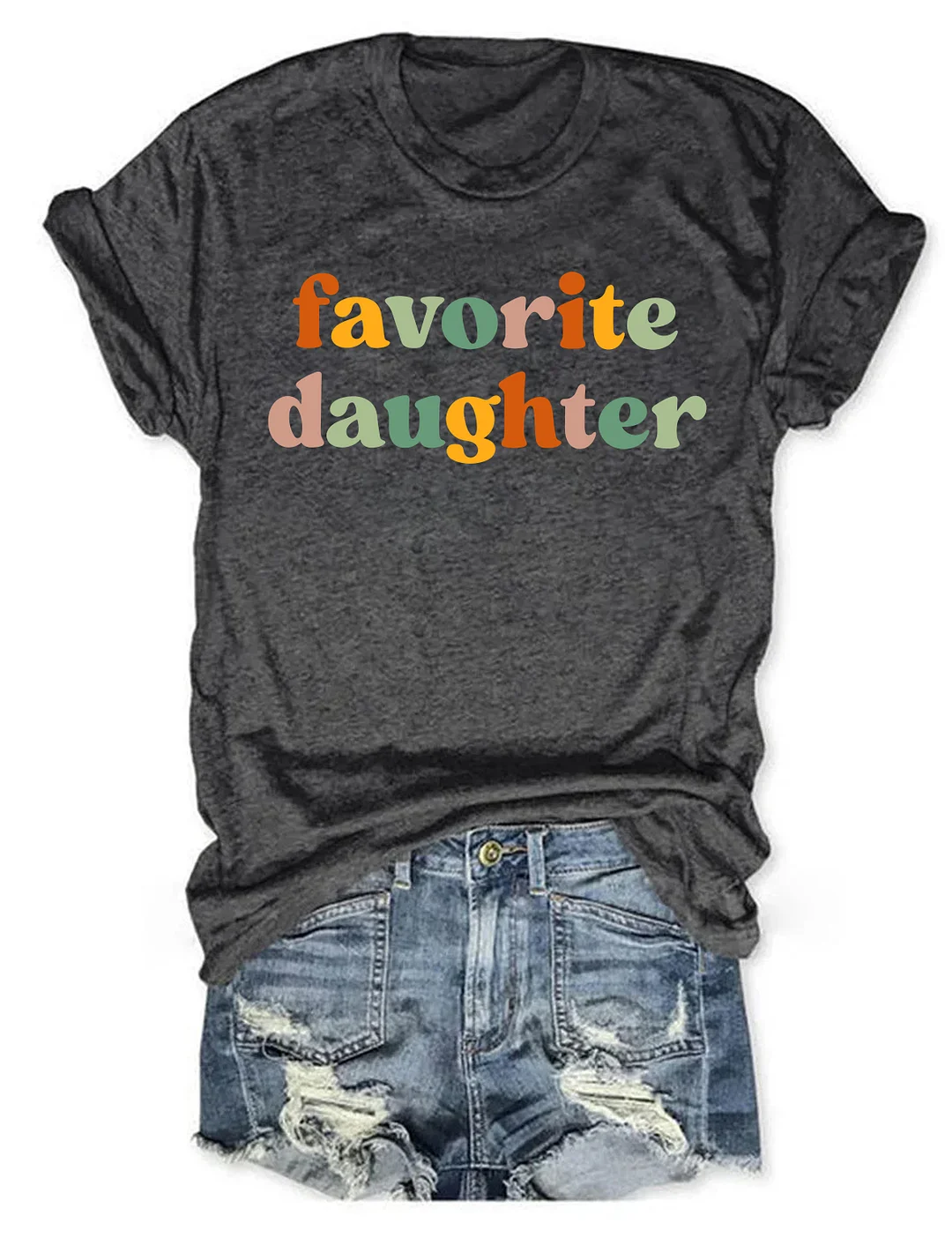 Favorite Daughter T-shirt