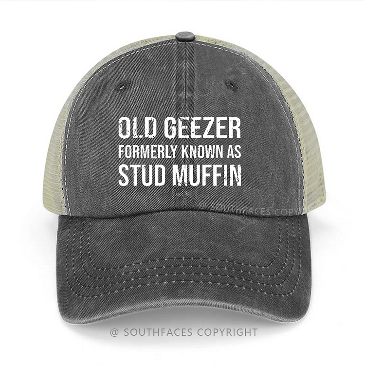 Old Geezer Formerly Known As Stud Muffin Trucker Cap