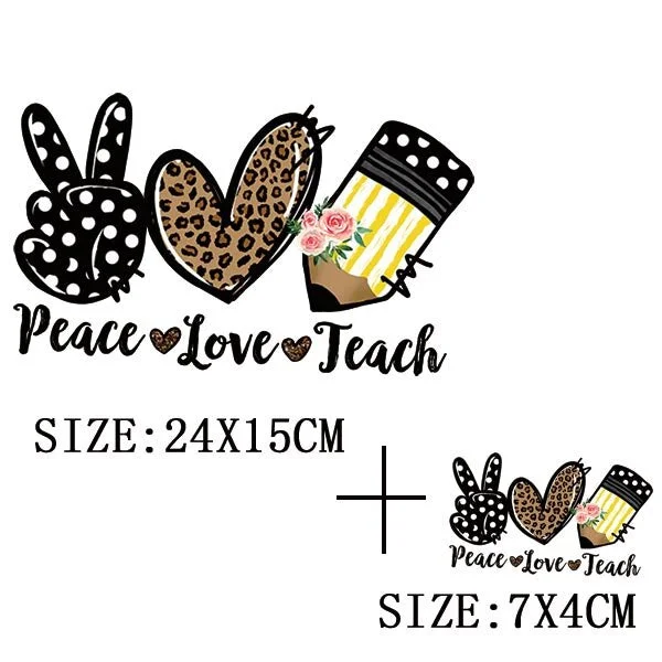 Peace Love Teach Thermal Sticker On T-shirt DIY Washable Patch On Clothes Funny Design Iron On Transfer For Hoodies Bag Applique