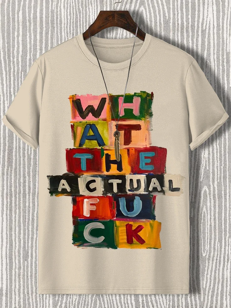 Men's What The Actual Fuck Print Cotton Casual T-Shirt