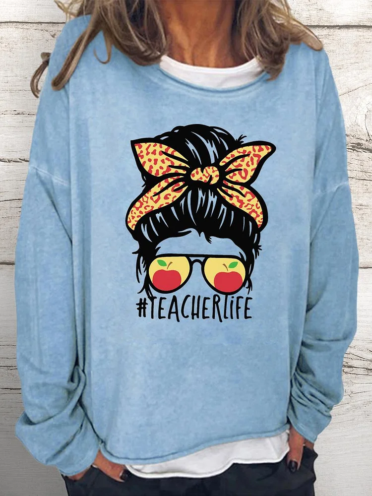 Teacher life Women Loose Sweatshirt