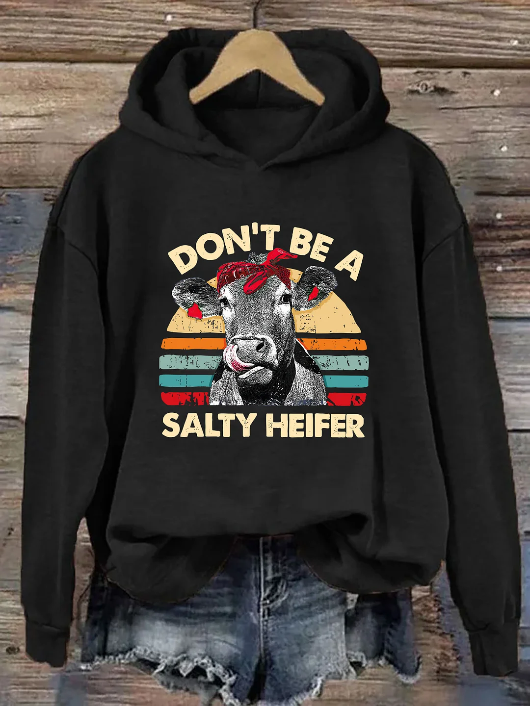 Don't Be A Salty Heifer Hoodie