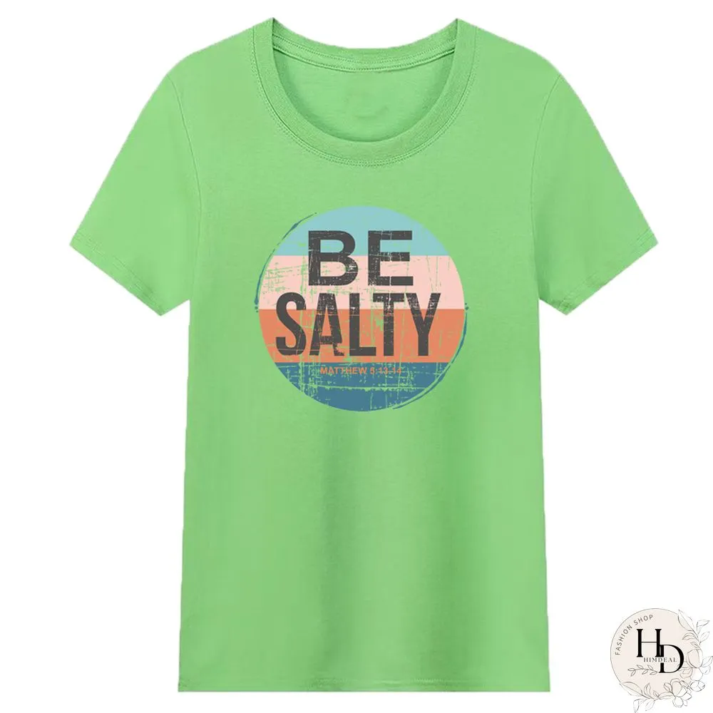 Salty Bible Verse Womens Shirt Inspiring Screen Printed T-shirt Retro Clothes Inspired