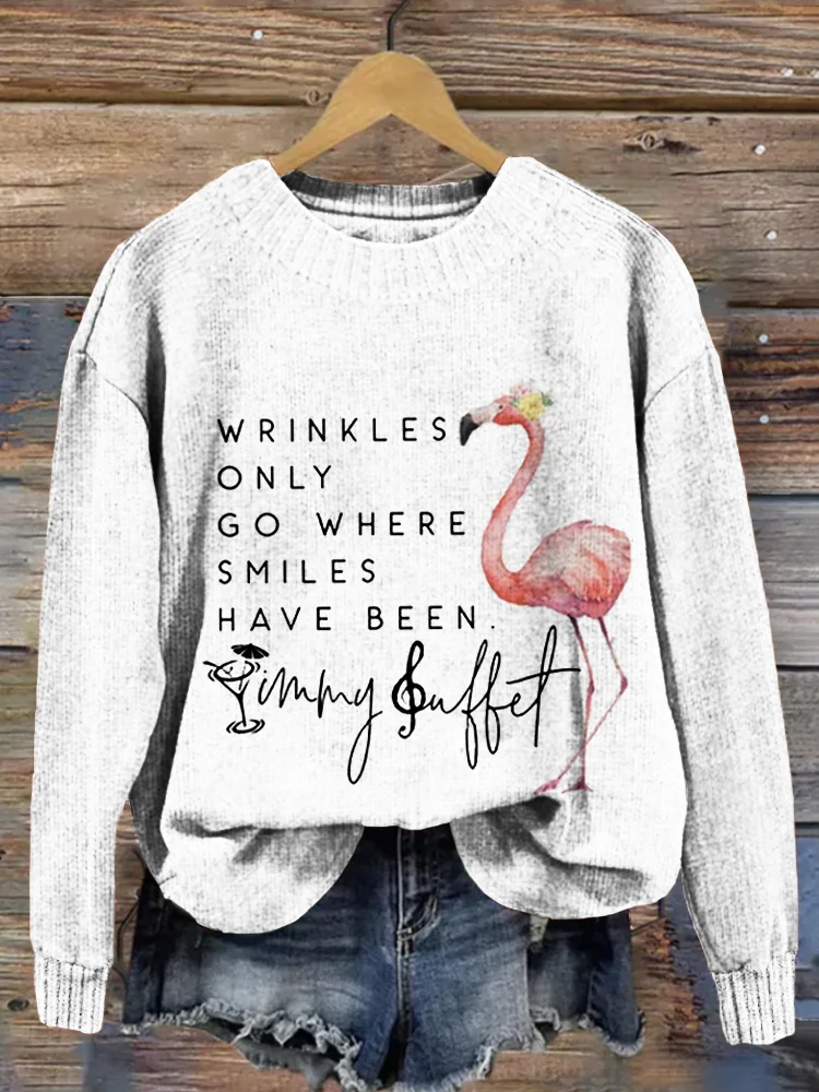 Wrinkles Only Go Where Smiles Have Been Comfy Sweater